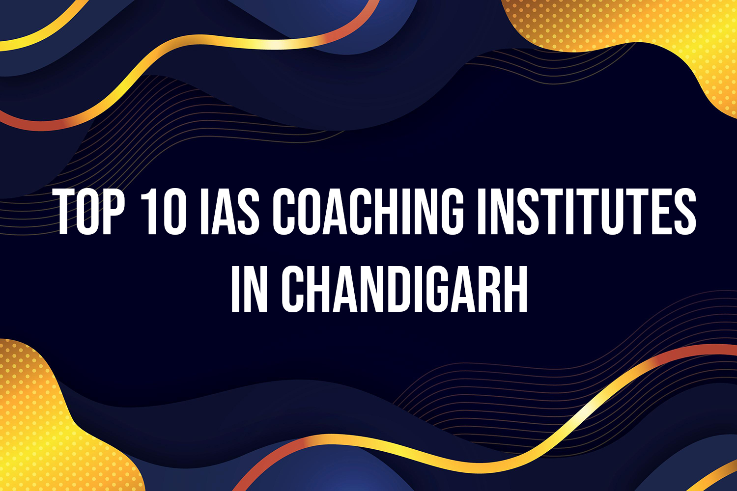 Top 10 IAS Coaching Institutes In Chandigarh | O2 IAS Academy