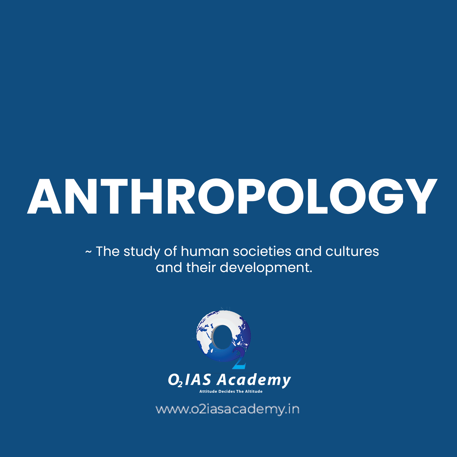 Anthropology coaching in Chandigarh | O2 IAS Academy