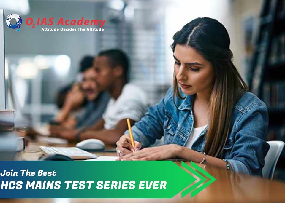 HCS Mains Test Series | O2 IAS Academy