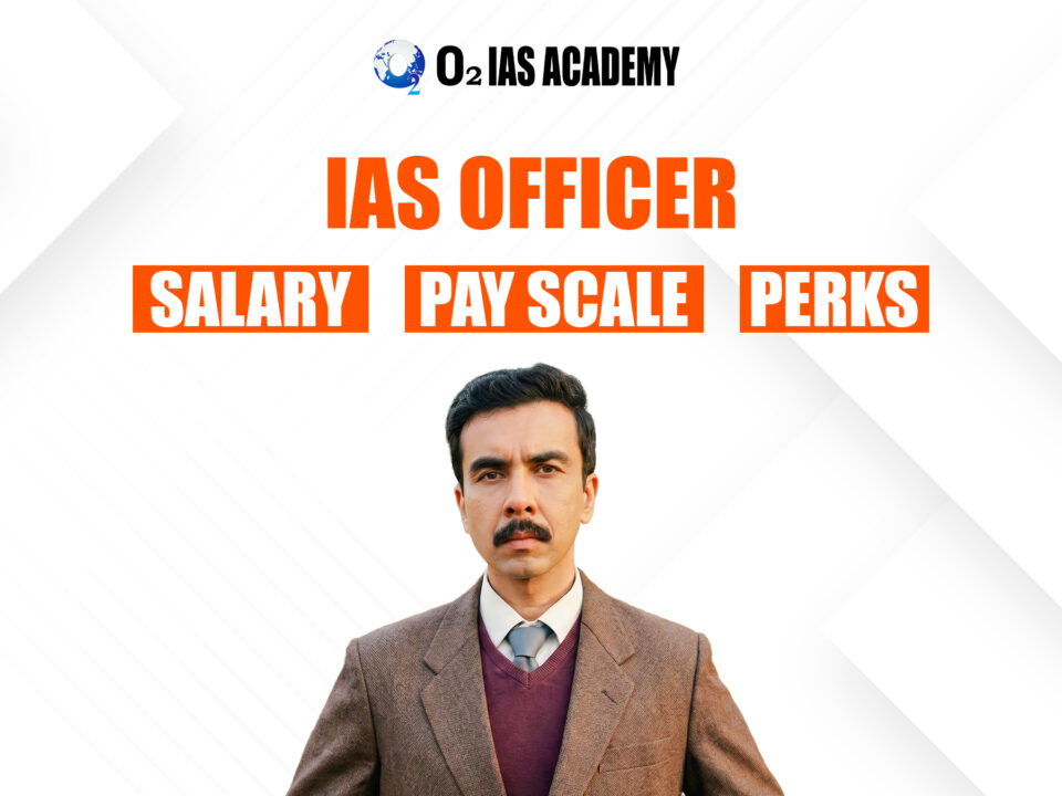 IAS officer salary, pay scale and perks structure in India