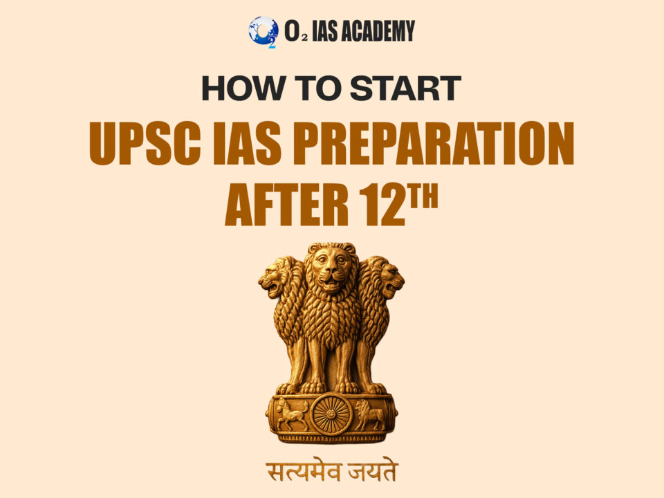 IAS after 12th complete UPSC preparation roadmap for beginners