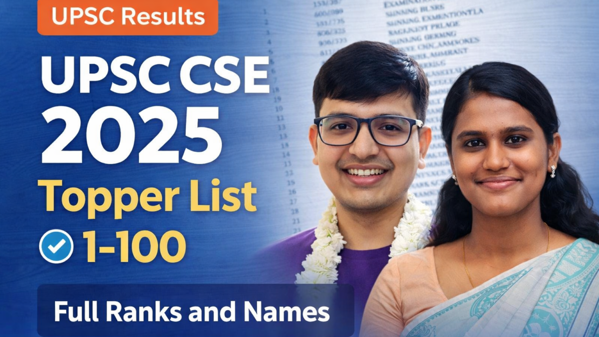 UPSC CSE 2025 topper list showing top 100 rank holders including AIR 1 Anuj Agnihotri
